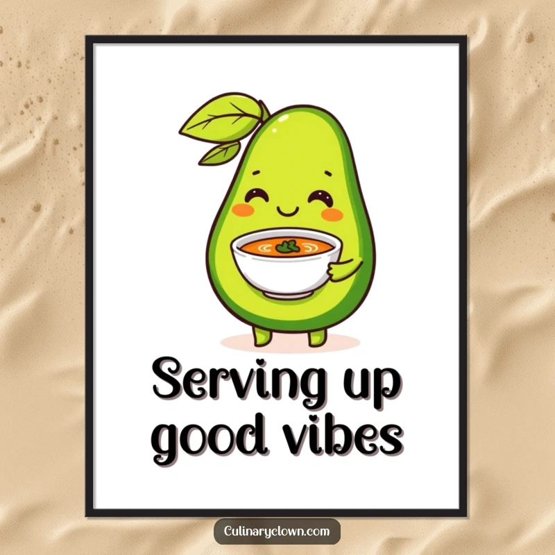Funny Digital Art Print of a happy avocado character serving a tiny bowl of soup with flair, a healthy and humorous piece.