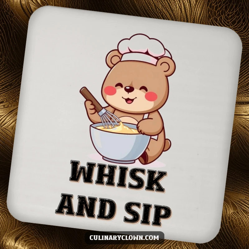 Funny drink coaster showing a cheerful bear chef enthusiastically whisking batter, protecting surfaces humorously.