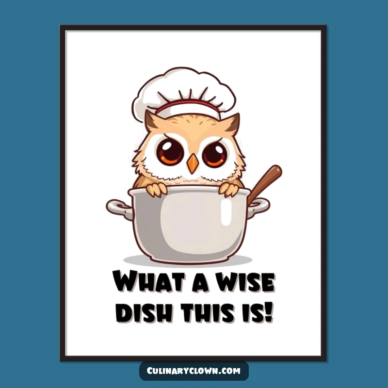 Free Printable Funny Wall Art: Whimsical Owl Chef Decor Download