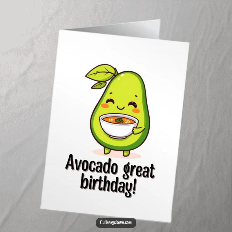 Funny Free Printable Birthday Card: a happy avocado impressively serving a tiny bowl of soup with a flourish.
