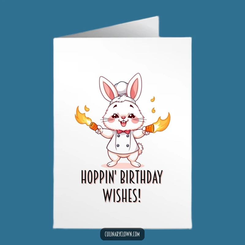 Free Printable Birthday Card: Fluffy Bunny Chef Juggling Flaming Carrots!