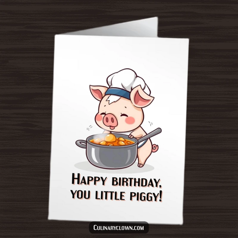 Funny Free Printable Happy Birthday Card: Kawaii pig chef curiously sniffing a steaming pot of stew, anticipating a feast.