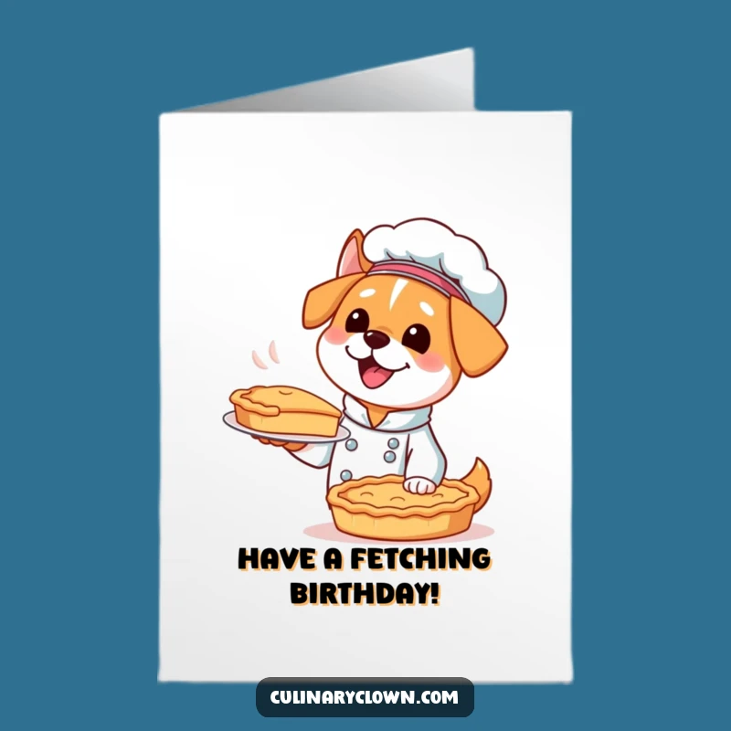 Free Printable Birthday Card: Kawaii Dog Chef Pie for a Deliciously Funny Gift