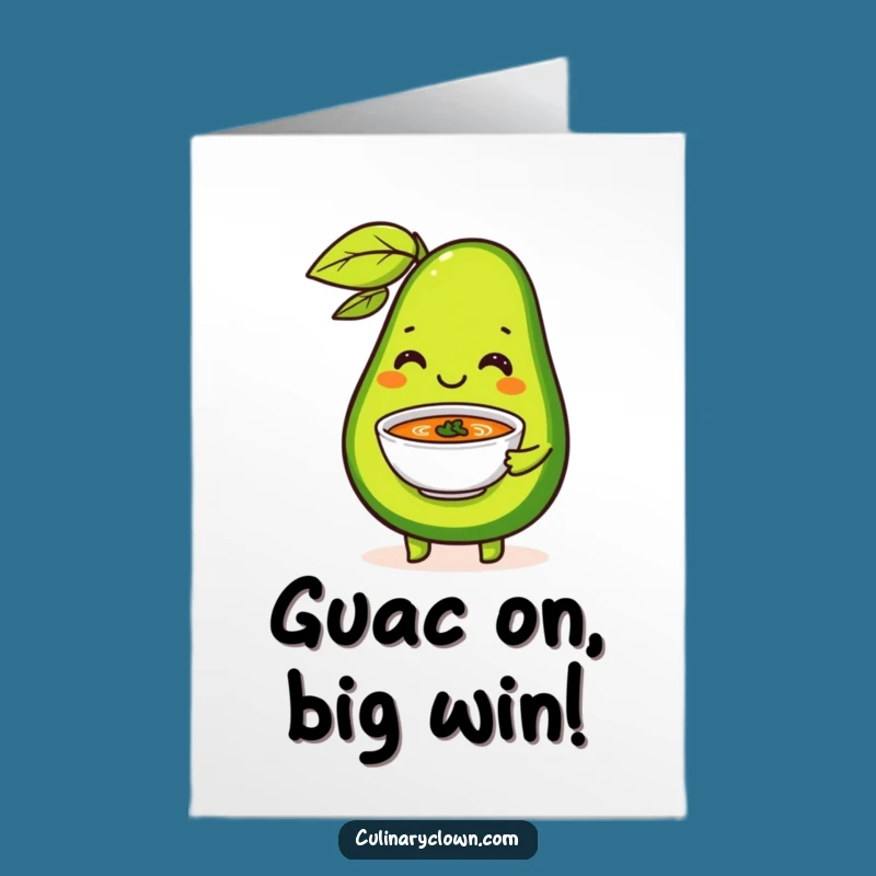 Free Printable Congrats Card: Avocado Serves Success Soup Downloadable