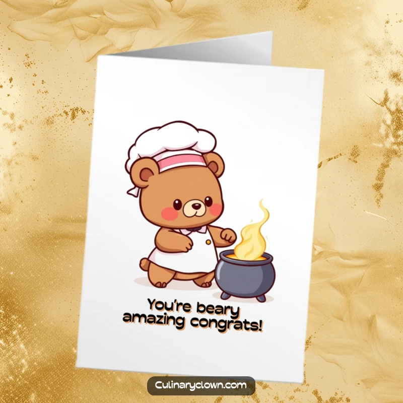 Funny Free Printable Congratulations Card: Cute bear chef stirring a bubbling cauldron, symbolizing a successful and magical achievement.