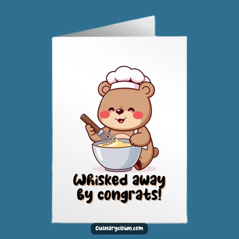 Free Printable Congratulations Card: Bear Chef Whisking Success, Your Funniest Downloadable Gift!