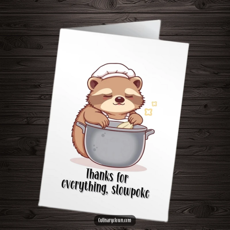 Funny free printable thank you card featuring a sleepy sloth chef stirring a pot, conveying thanks with gentle humor and appreciation.
