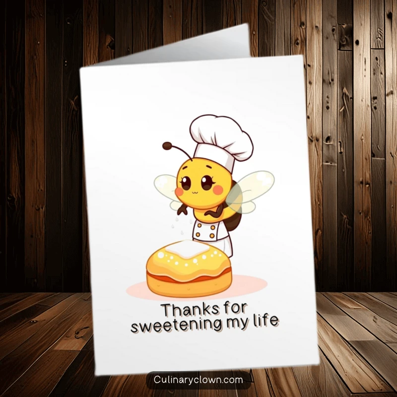 Funny Free Printable Thank You Card: A buzzing bee chef sprinkling sugar onto a pastry, offering sweet thanks.