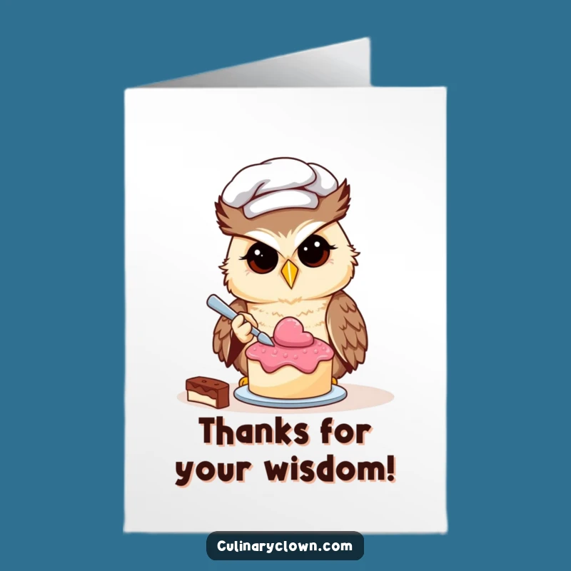 Free Printable Thank You Card: Owl Chef's Tiny Cake Shows Gratitude