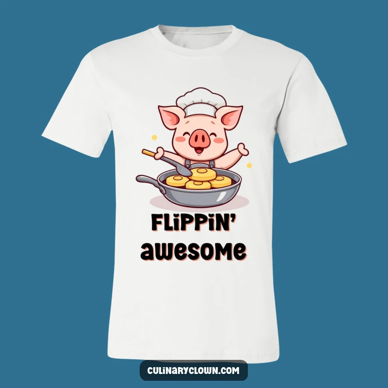 Funny Kawaii Pig Chef T-Shirt: Happy Pancake Flipping Pig Tee, Ideal Funny Gift