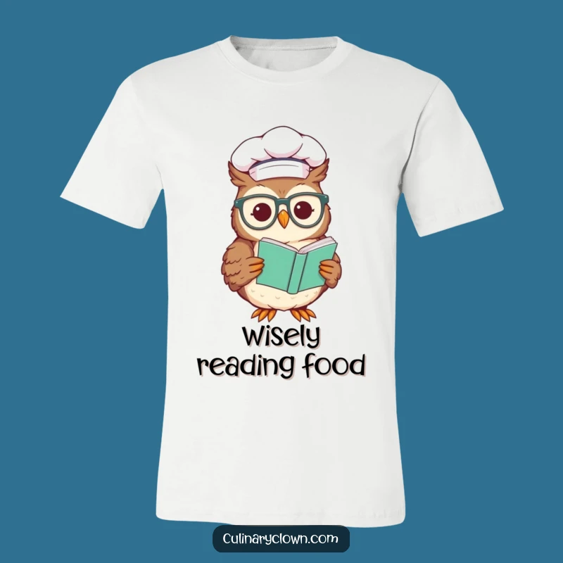 Funny Chef Owl Recipe T-Shirt - Wise Kitchen Guru, Great Funny Gift